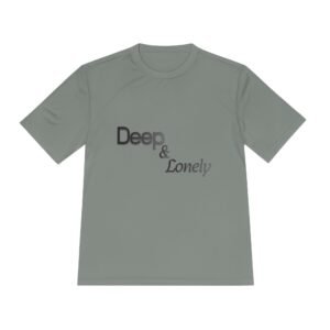 Deep and Lonely - Sport-Tek · ST350 - Moisture Wicking Unisex Tee