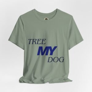 Tree My Dog - Bella+Canvas · 3001 - Unisex Tee