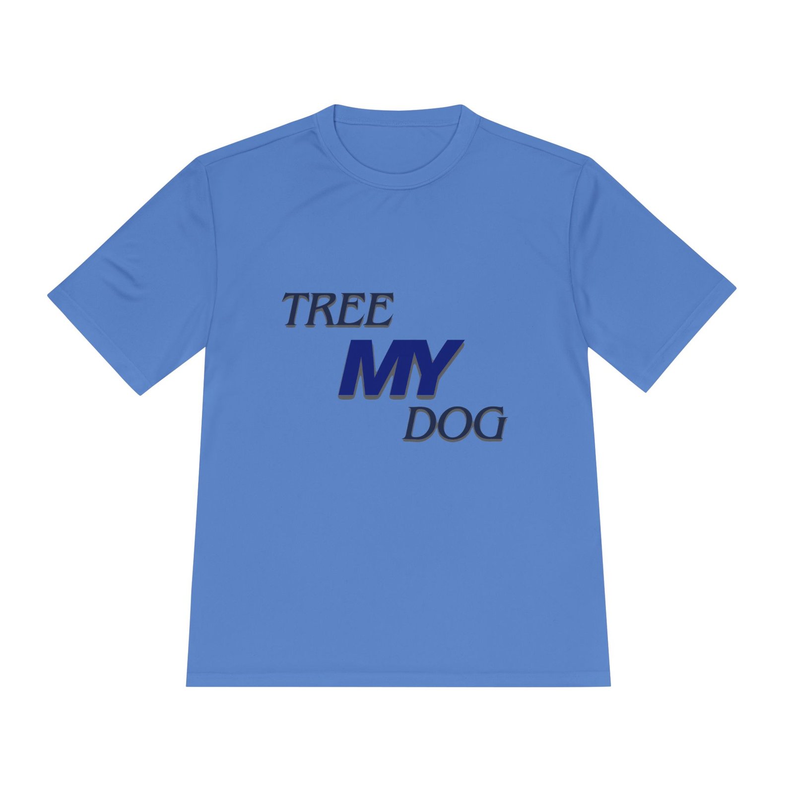 Tree My Dog - Sport-Tek · ST350 - Moisture Wicking Unisex Tee - Image 20